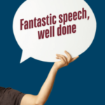 Feedback image with a speech bubble saying "Fantastic speech, well done"